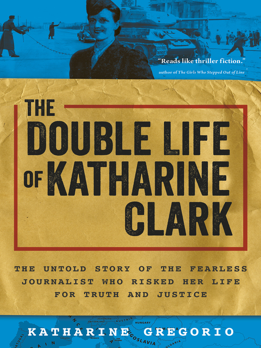 Title details for The Double Life of Katharine Clark by Katharine Gregorio - Wait list